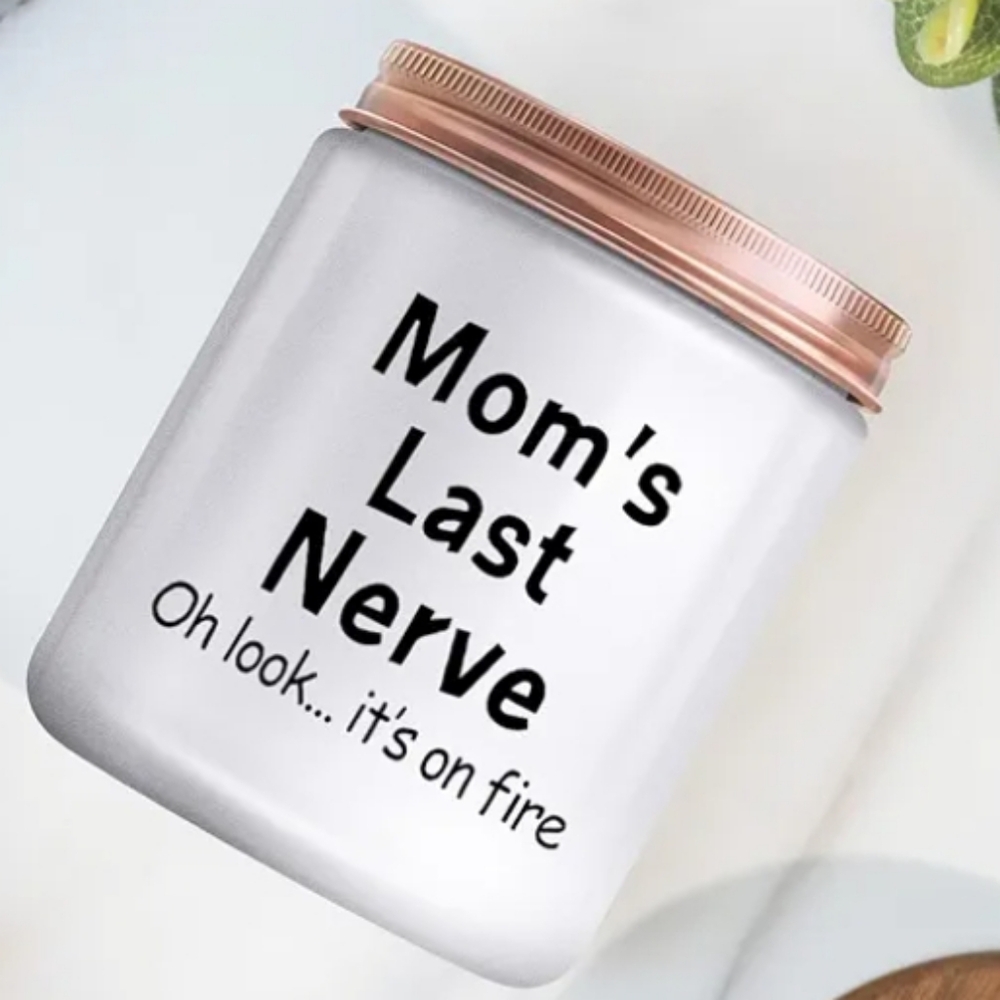 Candle "Mom's Last Nerve Oh look.. it's on Fire!" 50 HOUR NWT